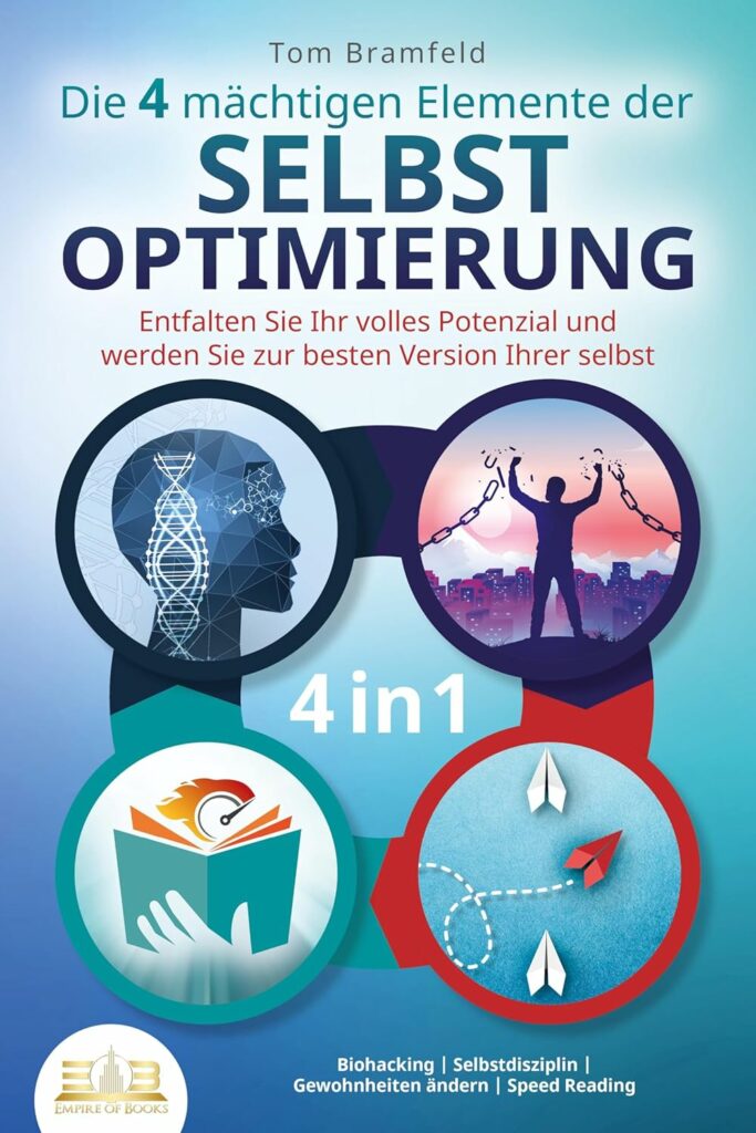 Die 4 mächtigen Elemente der Selbst Optimierung